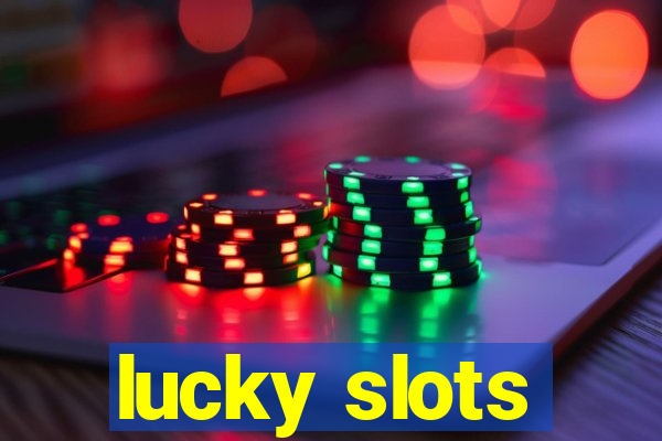 lucky slots