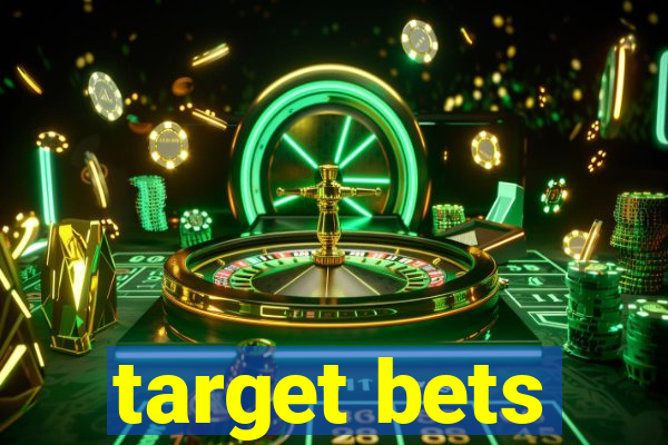 target bets