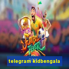 telegram kidbengala