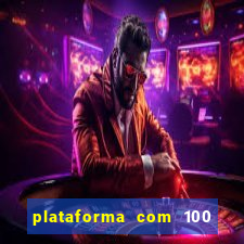 plataforma com 100 de bonus