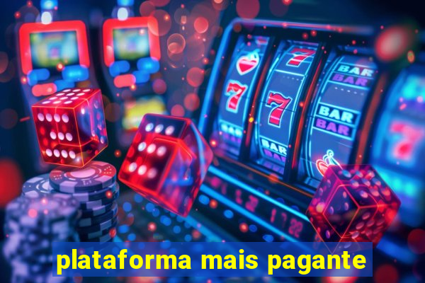 plataforma mais pagante