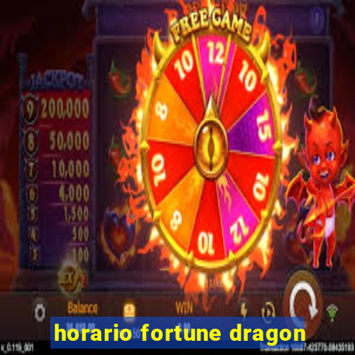 horario fortune dragon