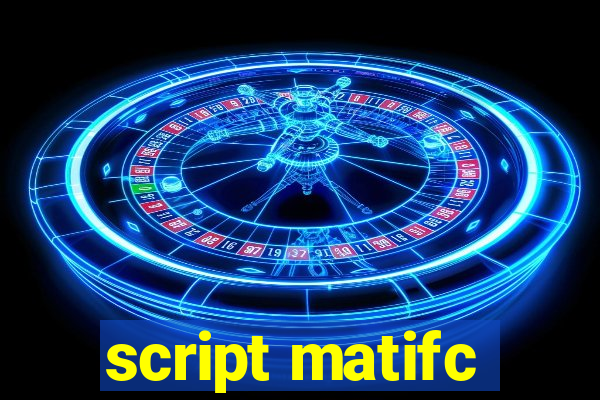 script matifc