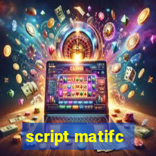 script matifc