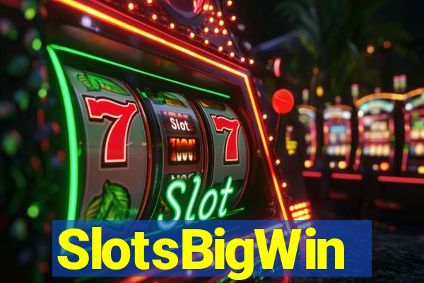 SlotsBigWin