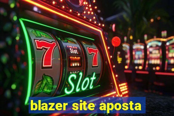 blazer site aposta