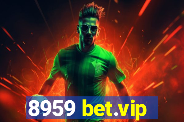 8959 bet.vip