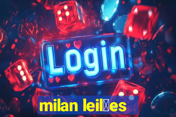 milan leil玫es