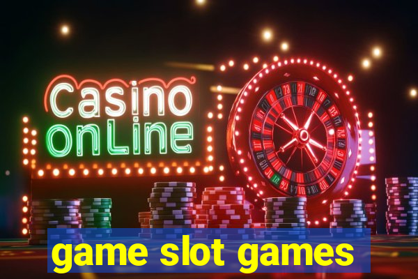 game slot games