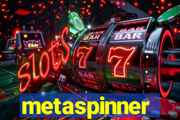 metaspinner