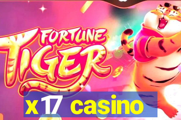 x17 casino