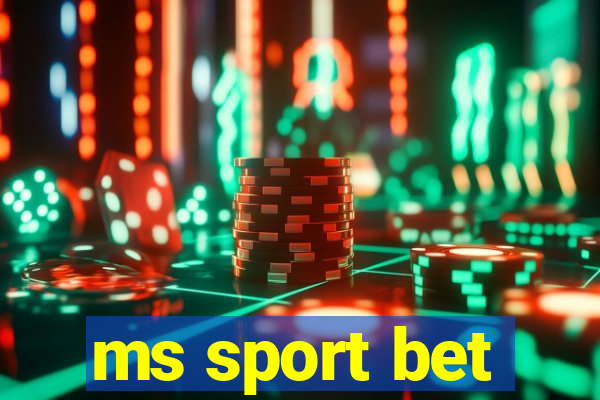 ms sport bet