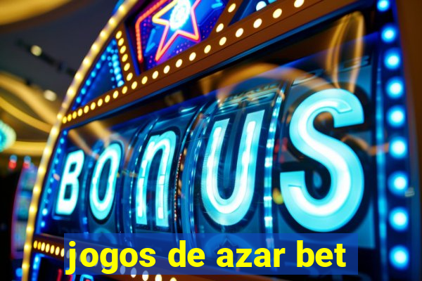 jogos de azar bet