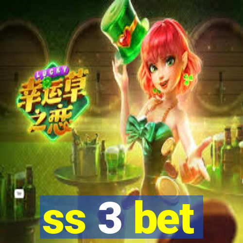 ss 3 bet