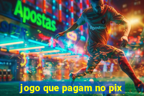 jogo que pagam no pix