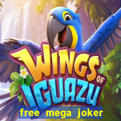 free mega joker slot games