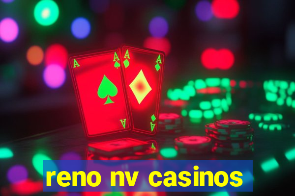 reno nv casinos