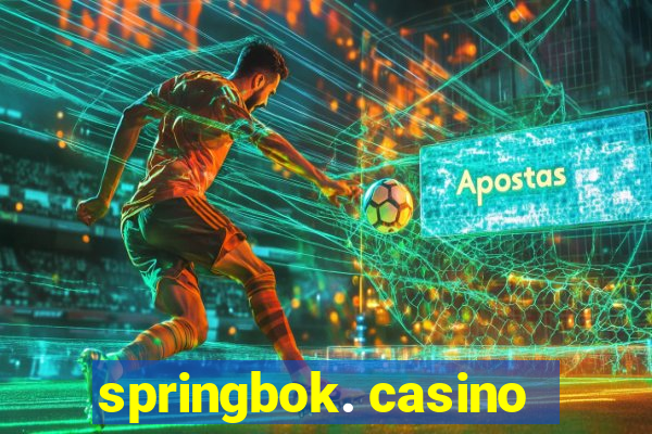 springbok. casino