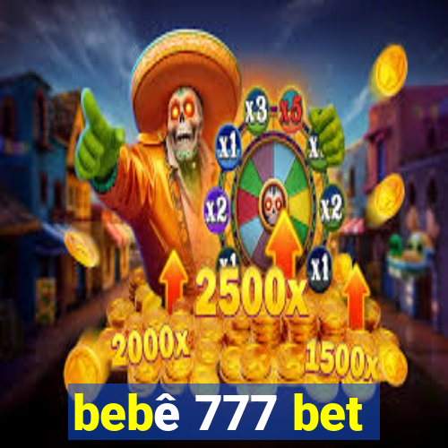 bebê 777 bet