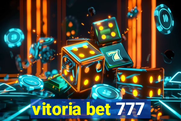 vitoria bet 777