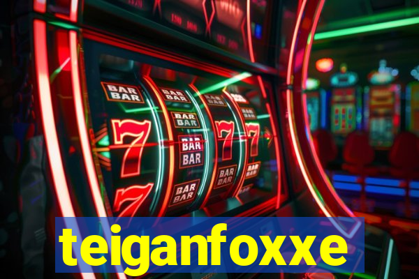 teiganfoxxe