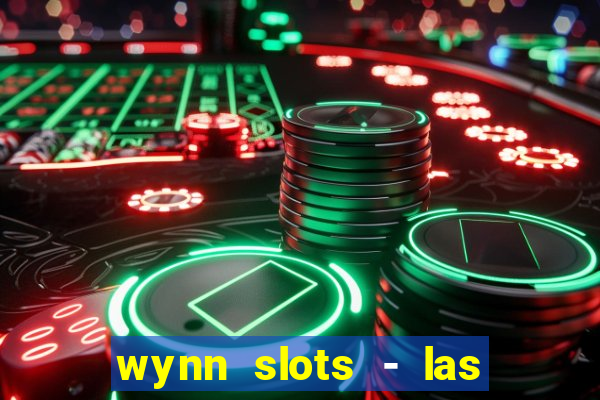 wynn slots - las vegas casino