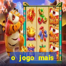 o jogo mais jogando do mundo