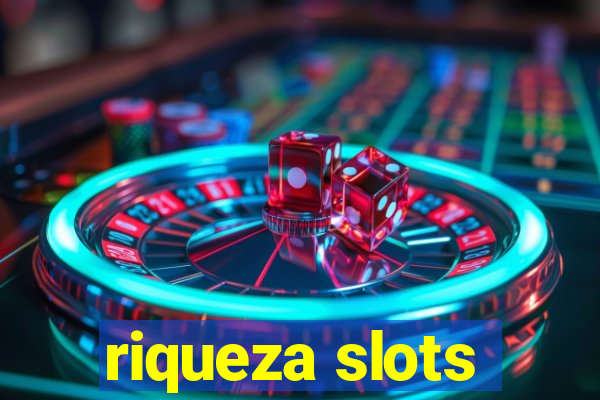 riqueza slots