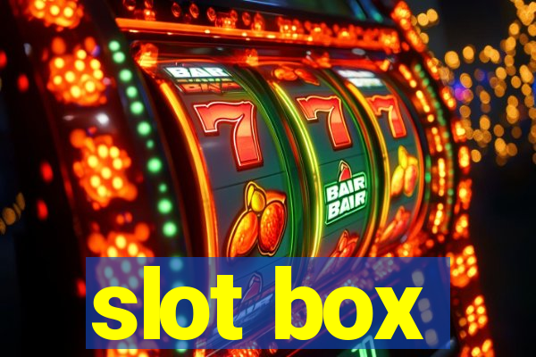 slot box