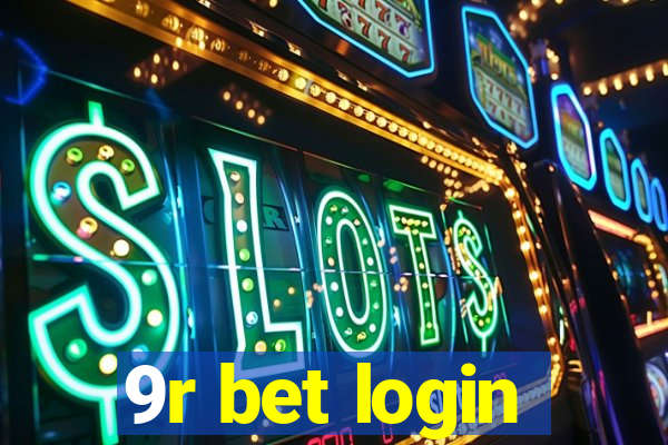 9r bet login