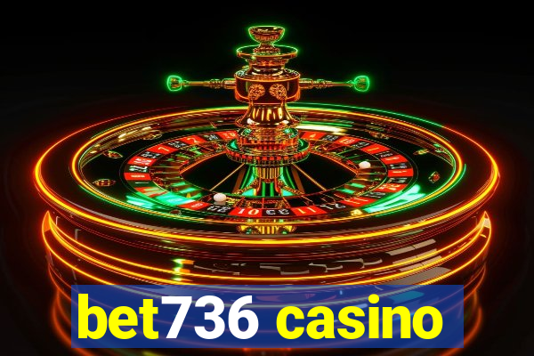 bet736 casino