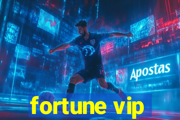 fortune vip