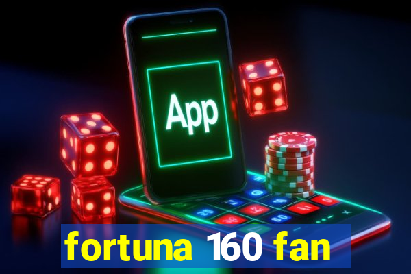 fortuna 160 fan