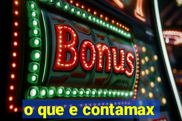 o que e contamax