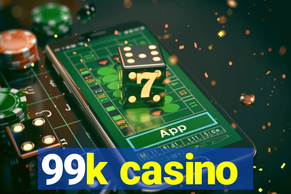 99k casino