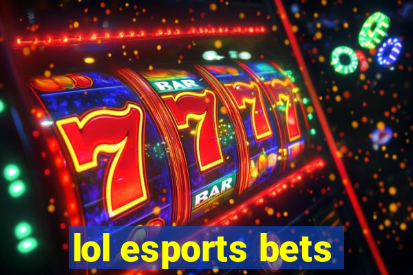 lol esports bets