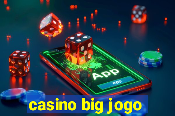 casino big jogo