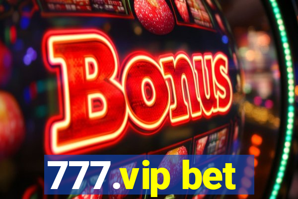 777.vip bet