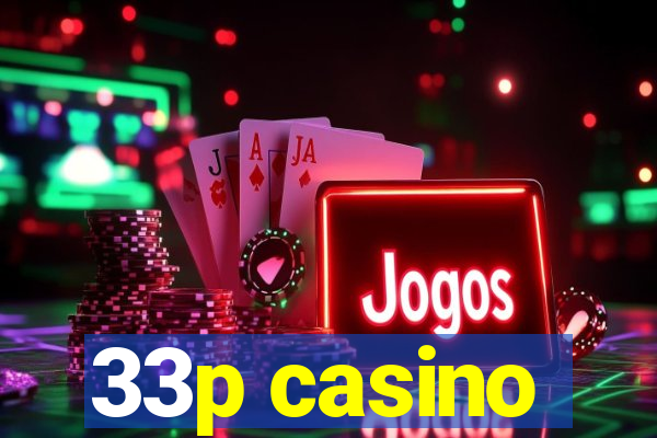 33p casino