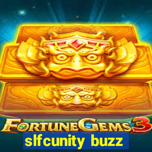 slfcunity buzz