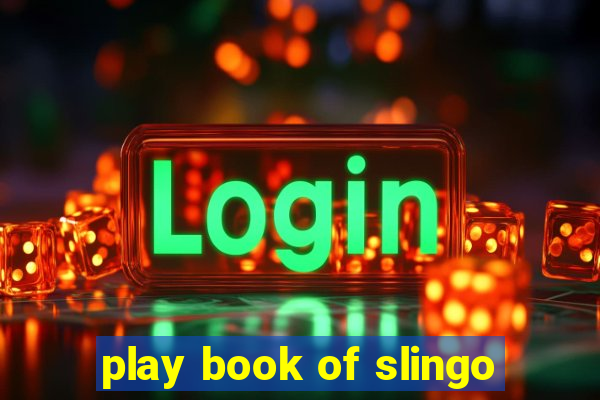 play book of slingo