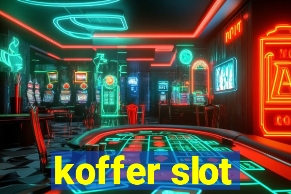 koffer slot