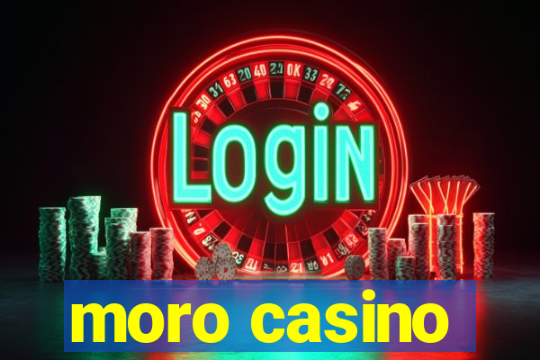 moro casino