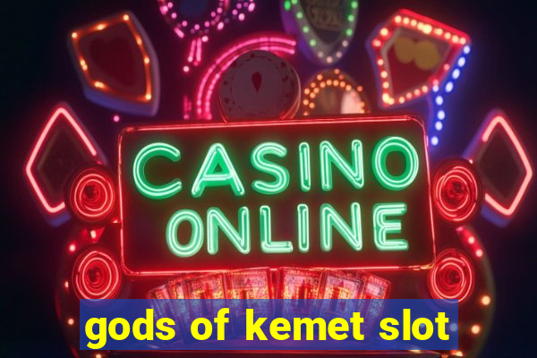 gods of kemet slot