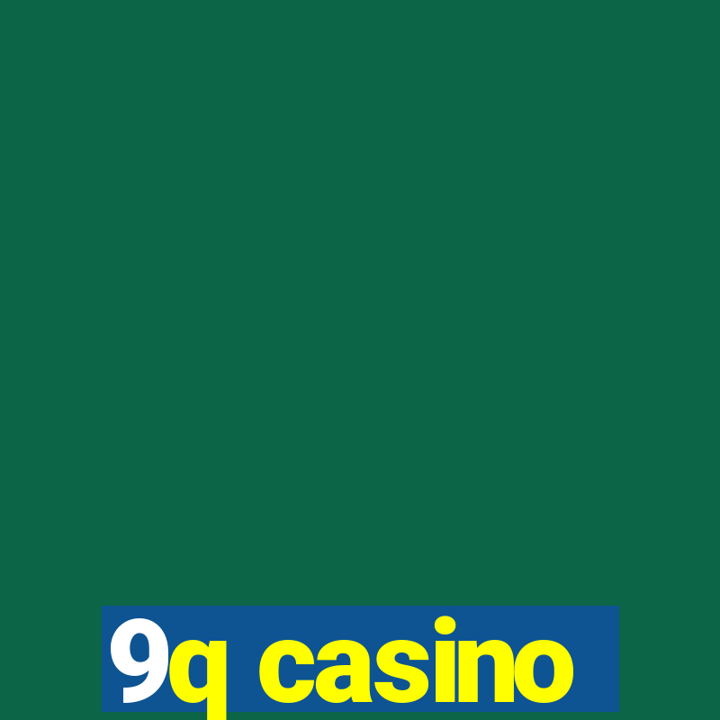 9q casino