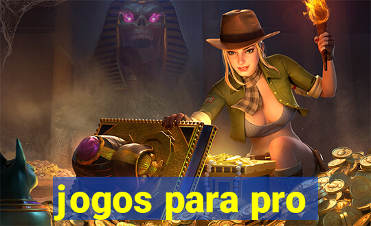 jogos para pro