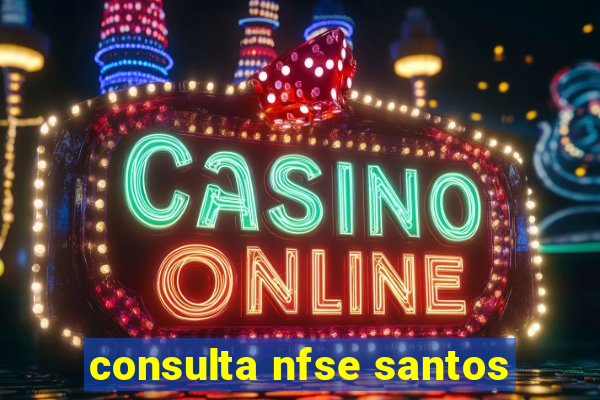 consulta nfse santos