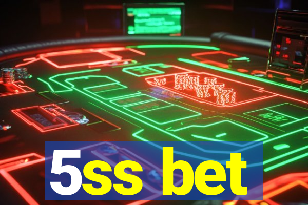 5ss bet