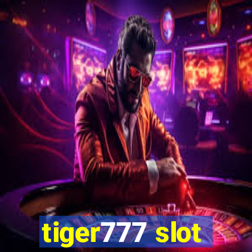 tiger777 slot