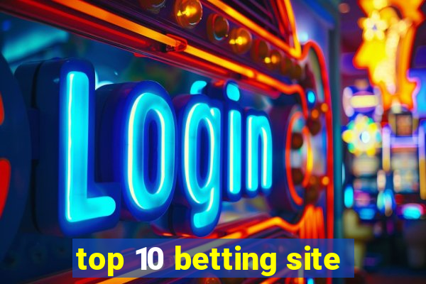 top 10 betting site